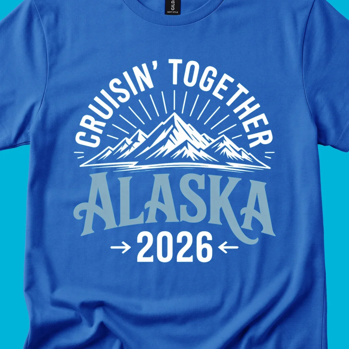 Illustrated design with stylized mountains and sun rays above large 'ALASKA' text, featuring 'CRUISIN' TOGETHER' and '2026' for an Alaskan cruise.
