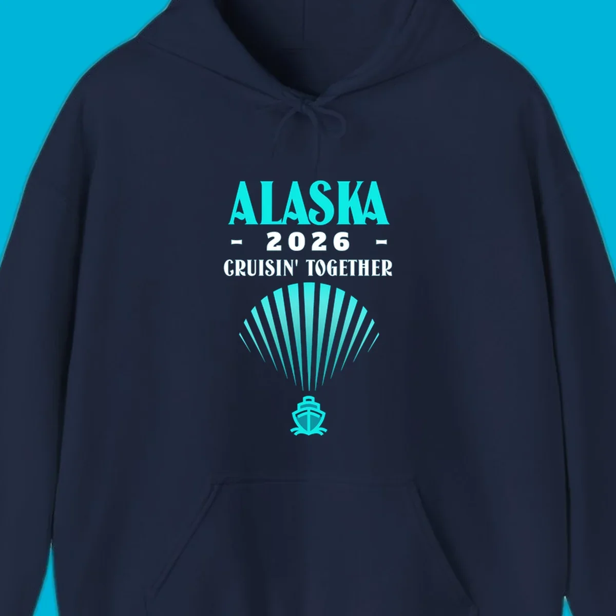 A teal design featuring the text 'ALASKA 2026 CRUISIN' TOGETHER' with a fan shape and a cruise ship icon, for an alaska-2026-cruisin-together cruise.