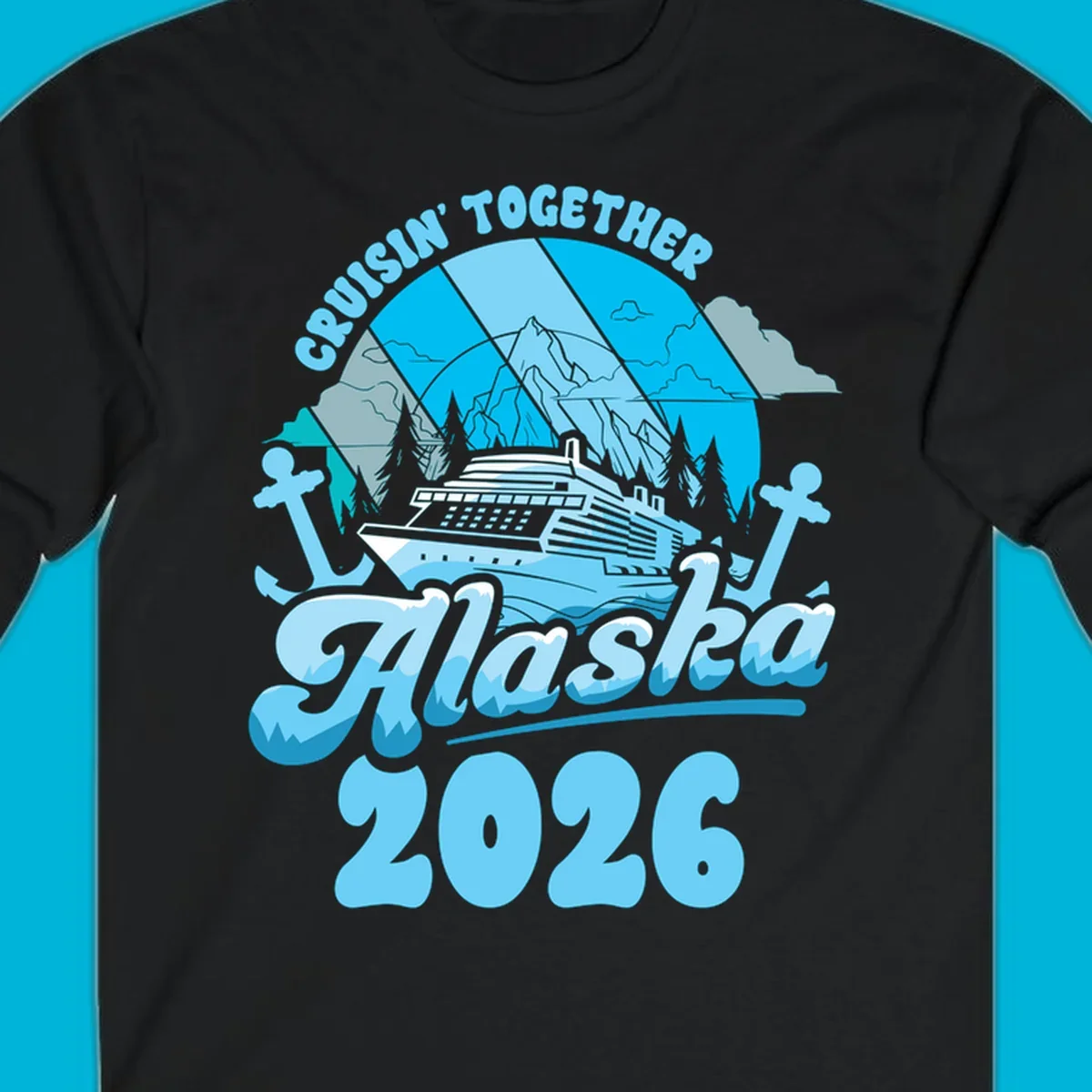 An illustrated design for an Alaska cruise in 2026, featuring a ship, mountains, trees, and anchors.