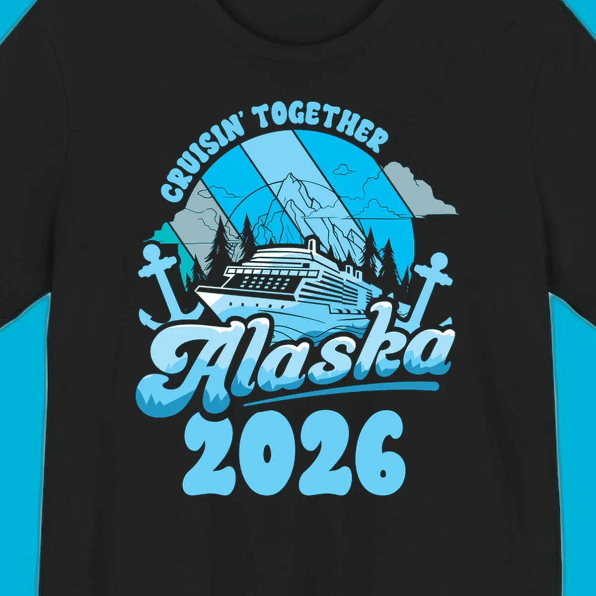 An illustrated design for an Alaska cruise in 2026, featuring a ship, mountains, trees, and anchors.