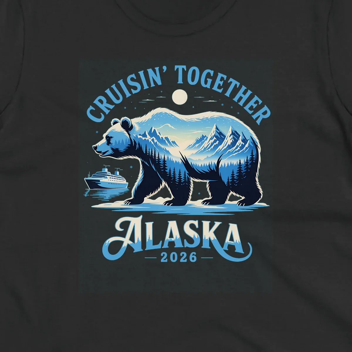 A stylized blue bear with mountains and trees inside its silhouette stands by a cruise ship. Text says 'CRUISIN' TOGETHER ALASKA 2026' for an alaska-cruise-bear-2026 design.