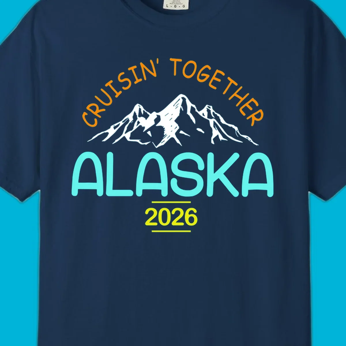 Cruisin' Together Alaska 2026 design featuring text and scenic mountains for a group cruise.