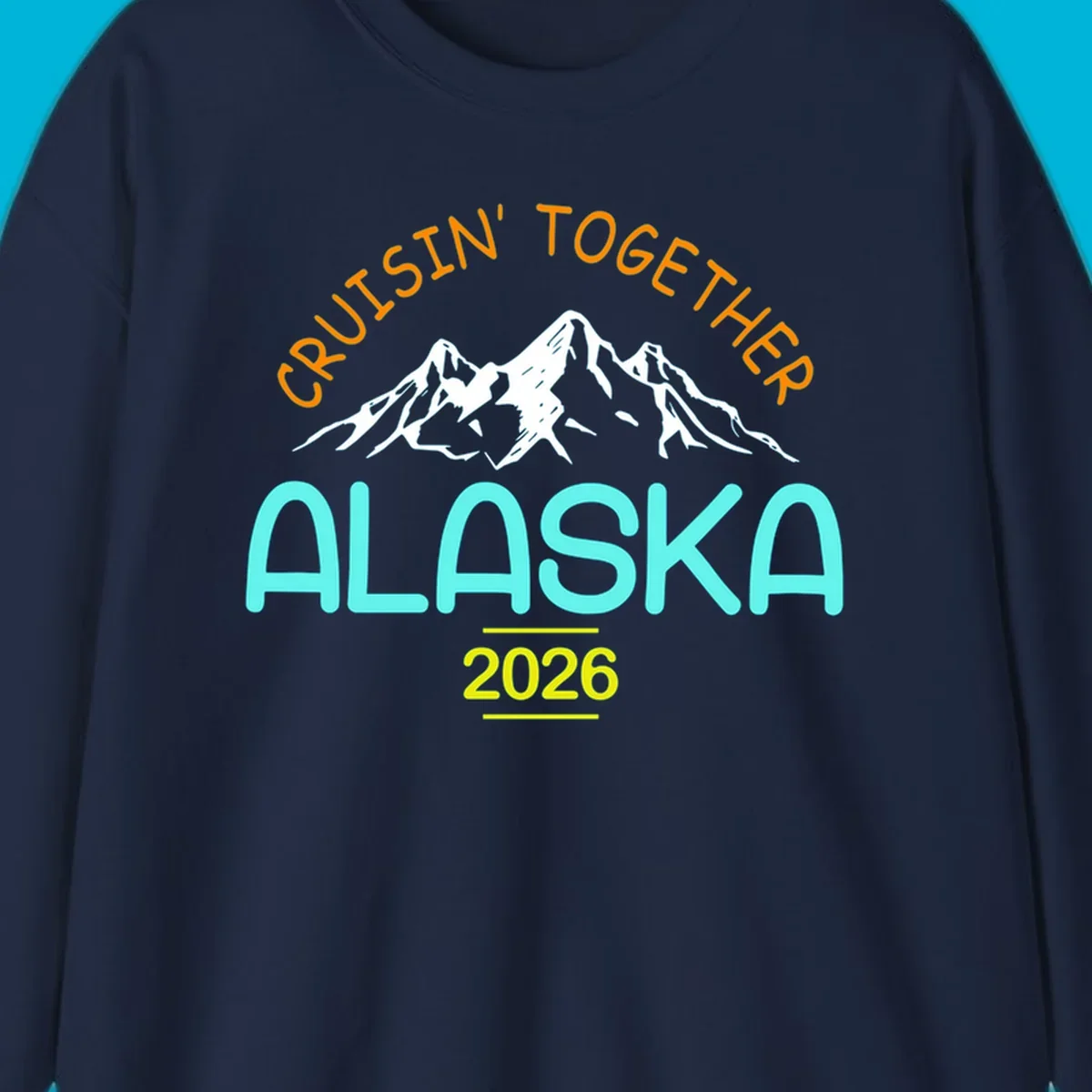 Cruisin' Together Alaska 2026 design featuring text and scenic mountains for a group cruise.