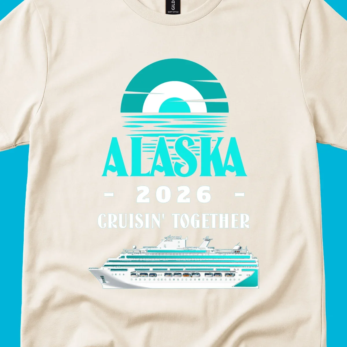 An Alaska cruise design featuring a teal stylized sun over waves, the word ALASKA, '2026 Cruisin' Together', and a cruise ship.