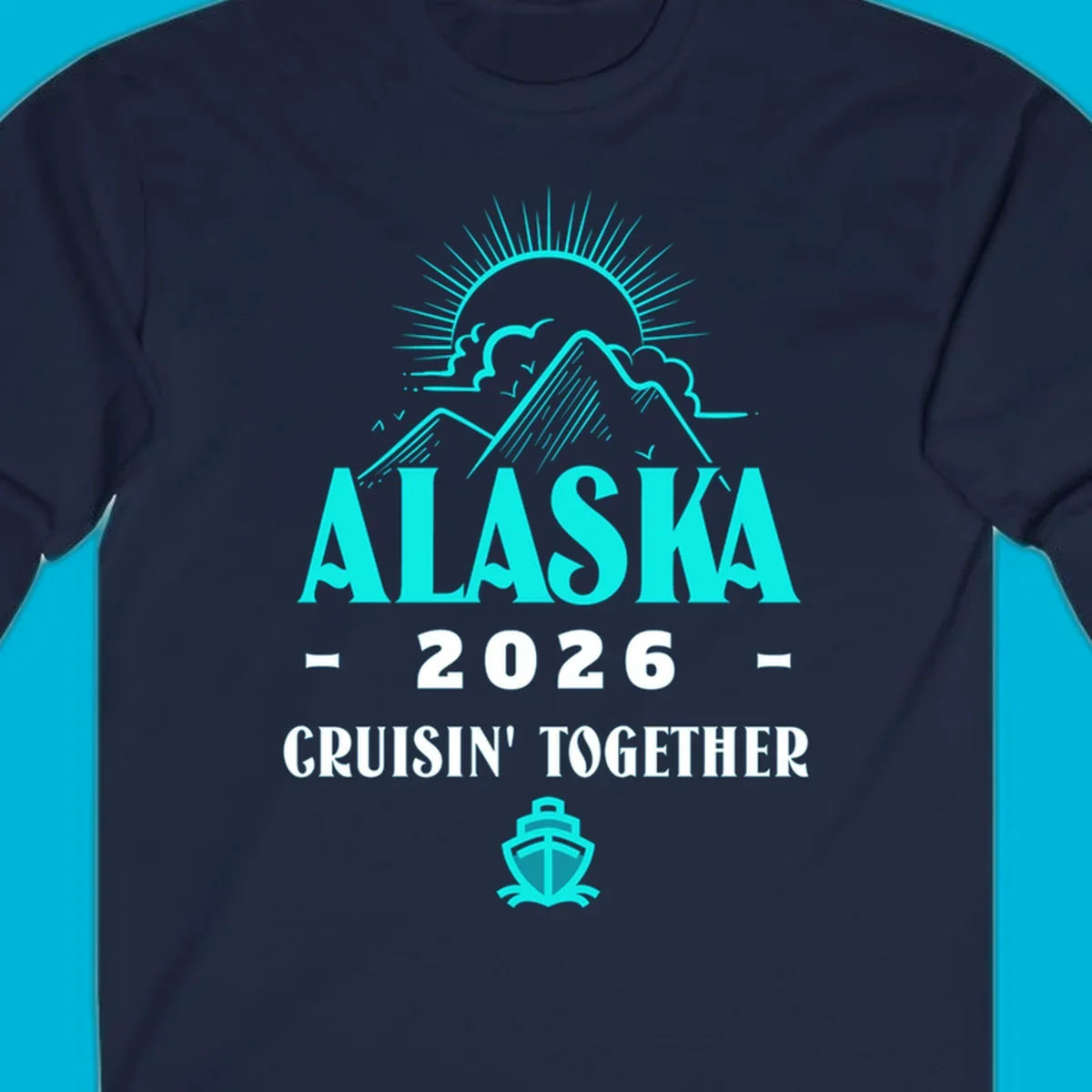 An illustrated design for an Alaska 2026 cruise together, featuring a sun, mountains, and a cruise ship.