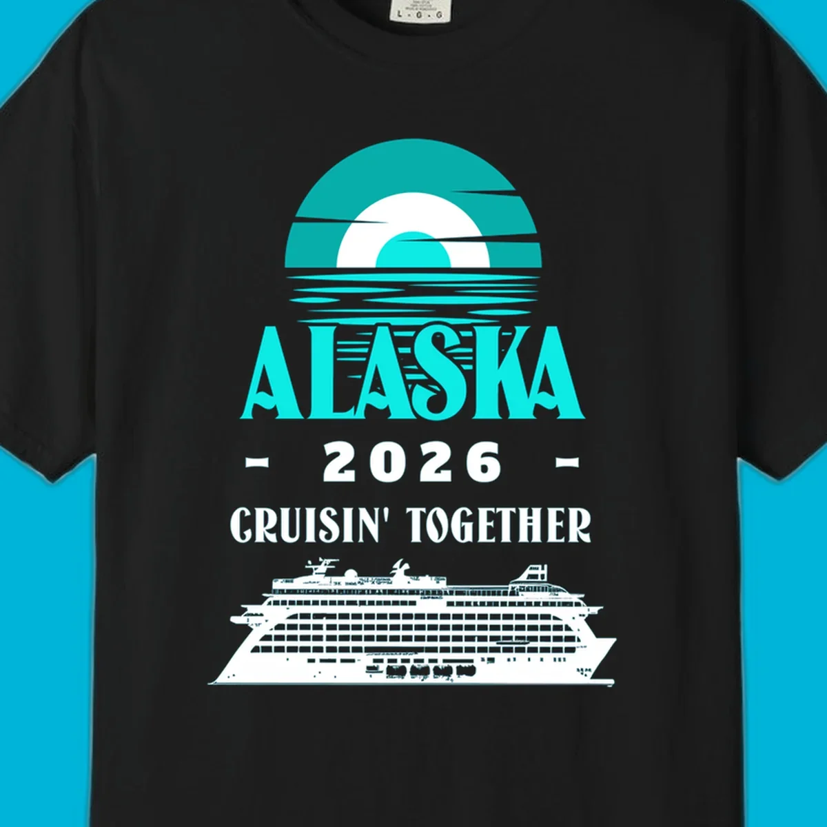 An Alaska cruise design with a sun graphic, "ALASKA 2026 CRUISIN' TOGETHER" text, and a cruise ship. Features the alaska-2026-cruisin-together concept.