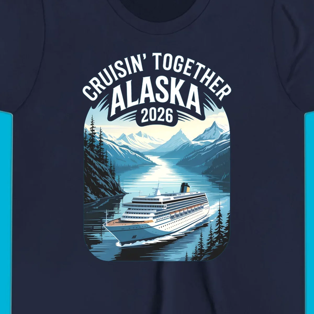 An illustrated cruise ship sails through an Alaskan fjord with mountains and trees, featuring "CRUISIN' TOGETHER ALASKA 2026".