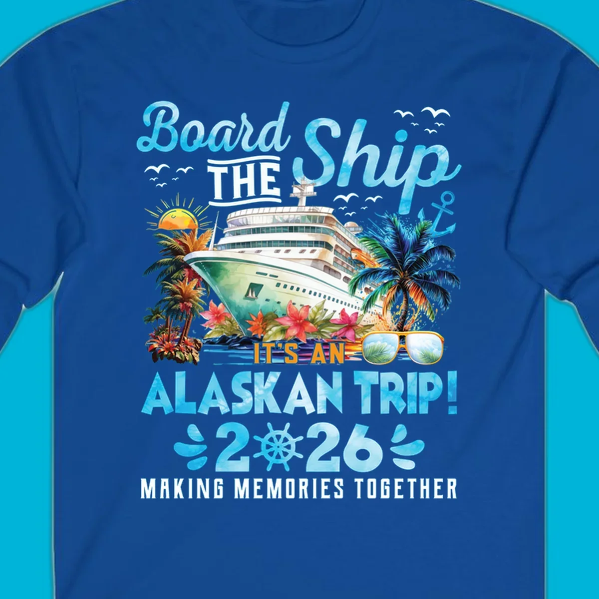 A cruise ship sails past tropical islands with palm trees and flowers, announcing an Alaskan trip in 2026. This alaskan-trip-2026-cruise design includes text and a ship's wheel.