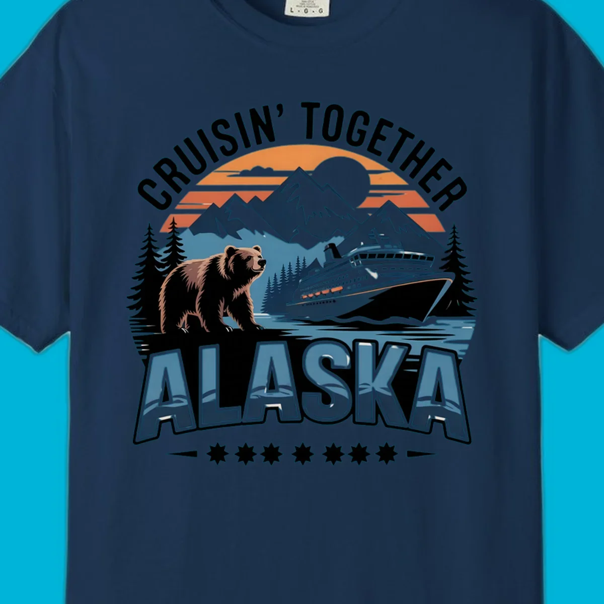 A vintage-style illustration of an alaska-cruise-bear-ship scene with mountains, trees, and a sunset, text "CRUISIN' TOGETHER ALASKA".