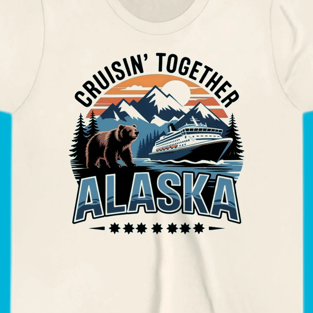 A vintage-style illustration of an alaska-cruise-bear-ship scene with mountains, trees, and a sunset, text "CRUISIN' TOGETHER ALASKA".
