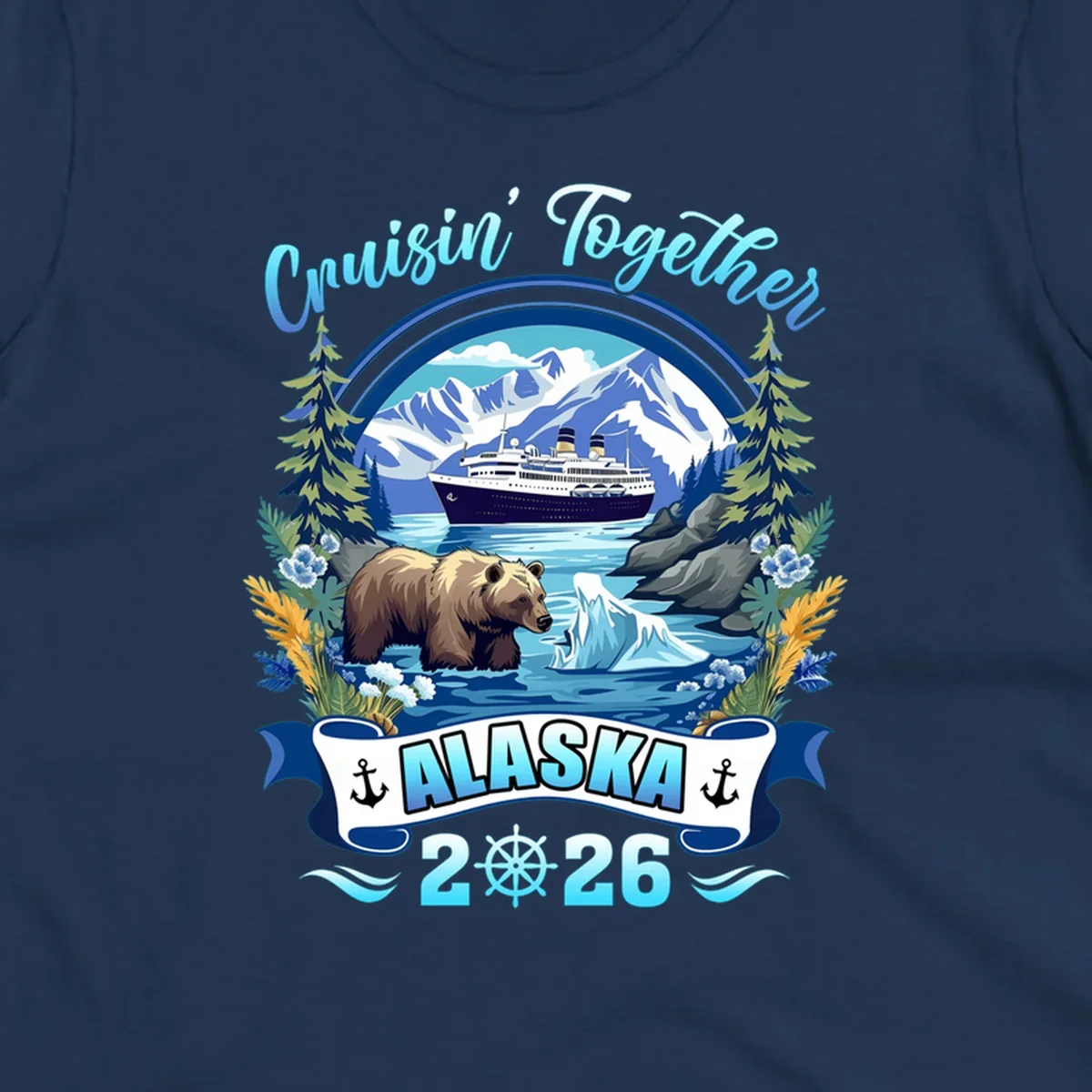 Scenic Alaskan cruise design with a ship, mountains, brown bear, iceberg, and "Cruisin' Together Alaska 2026" text.