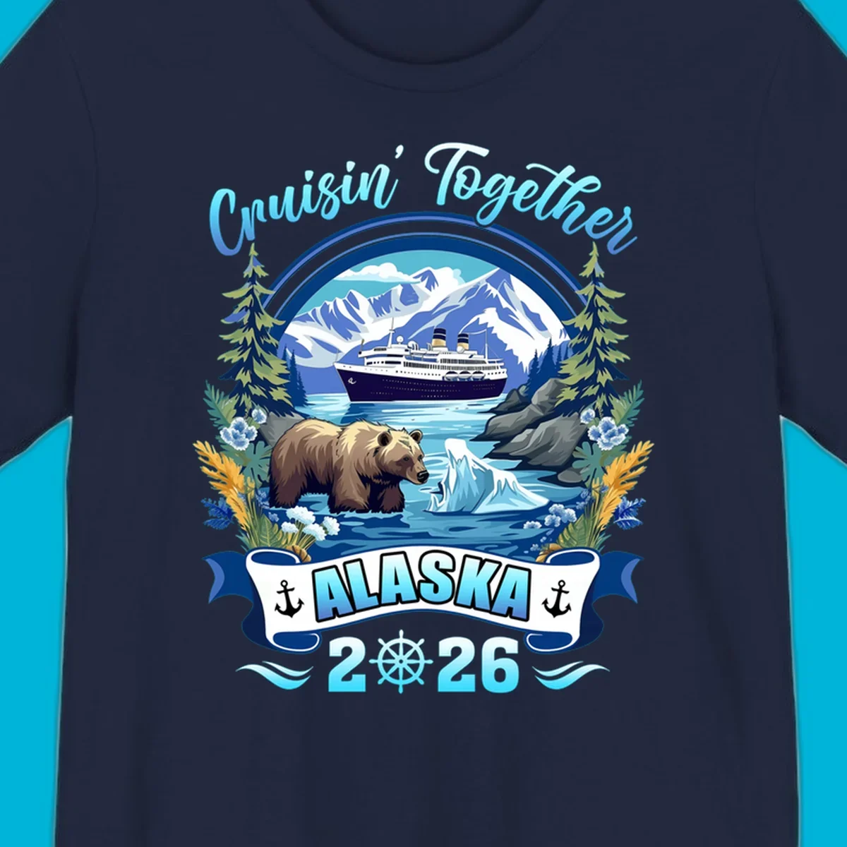 Scenic Alaskan cruise design with a ship, mountains, brown bear, iceberg, and "Cruisin' Together Alaska 2026" text.