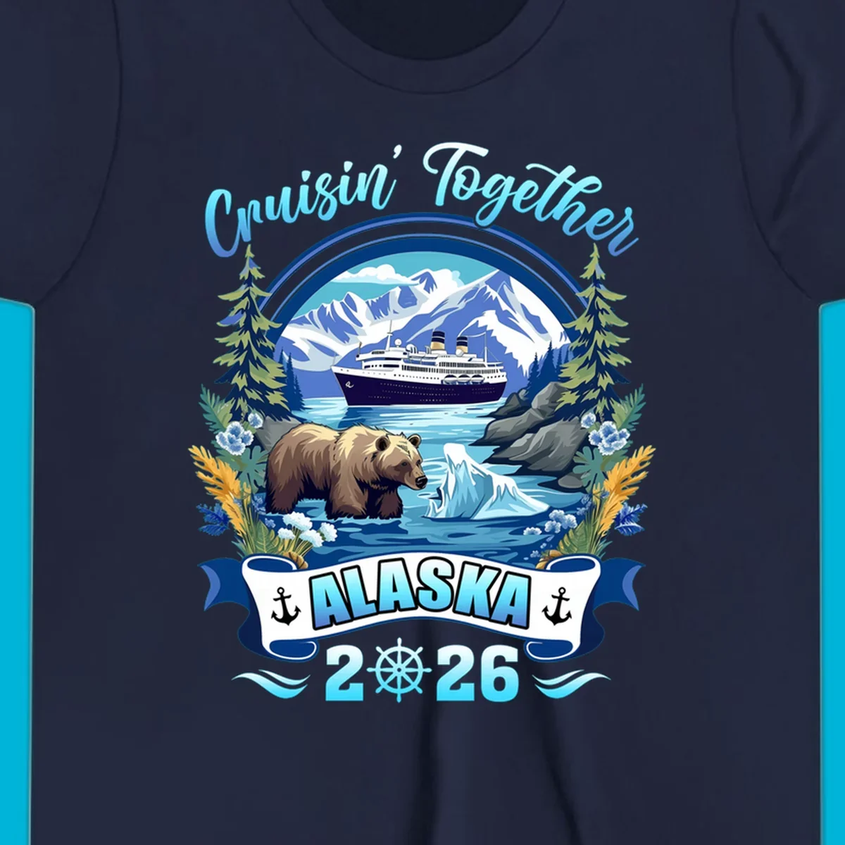 Scenic Alaskan cruise design with a ship, mountains, brown bear, iceberg, and "Cruisin' Together Alaska 2026" text.