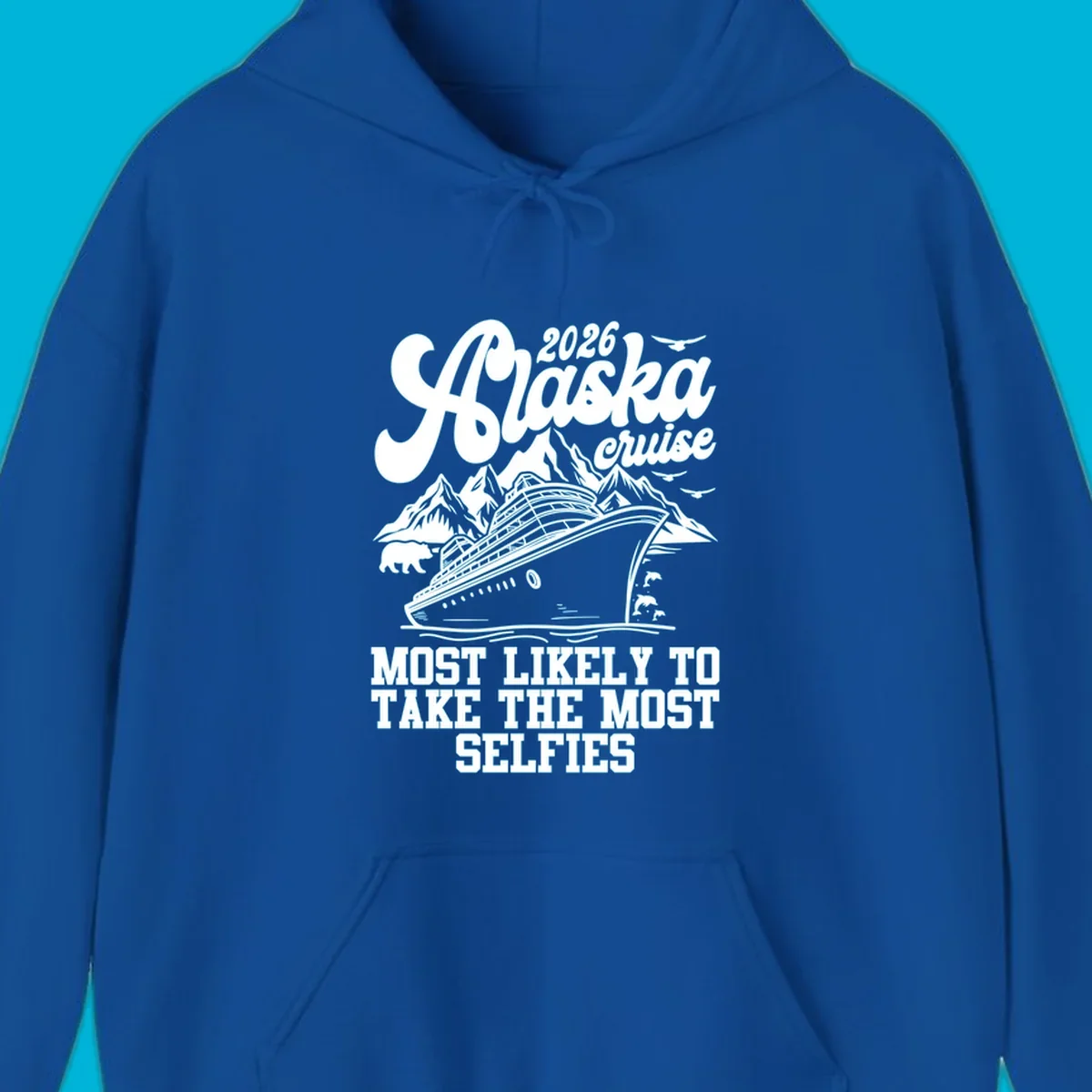 Monochrome 2026 Alaska cruise design with a ship, mountains, bear, dolphins, and "Most Likely To Take The Most Selfies" text.