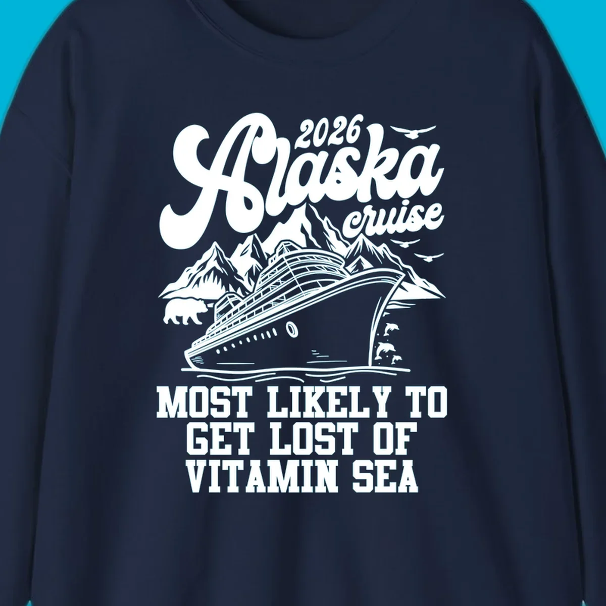 A vintage-style illustration for a 2026 Alaska cruise, featuring a ship, mountains, wildlife, and 'lost-of-vitamin-sea' text.