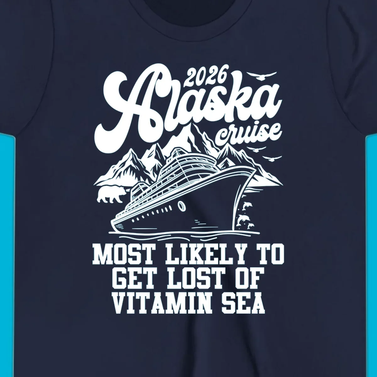 A vintage-style illustration for a 2026 Alaska cruise, featuring a ship, mountains, wildlife, and 'lost-of-vitamin-sea' text.