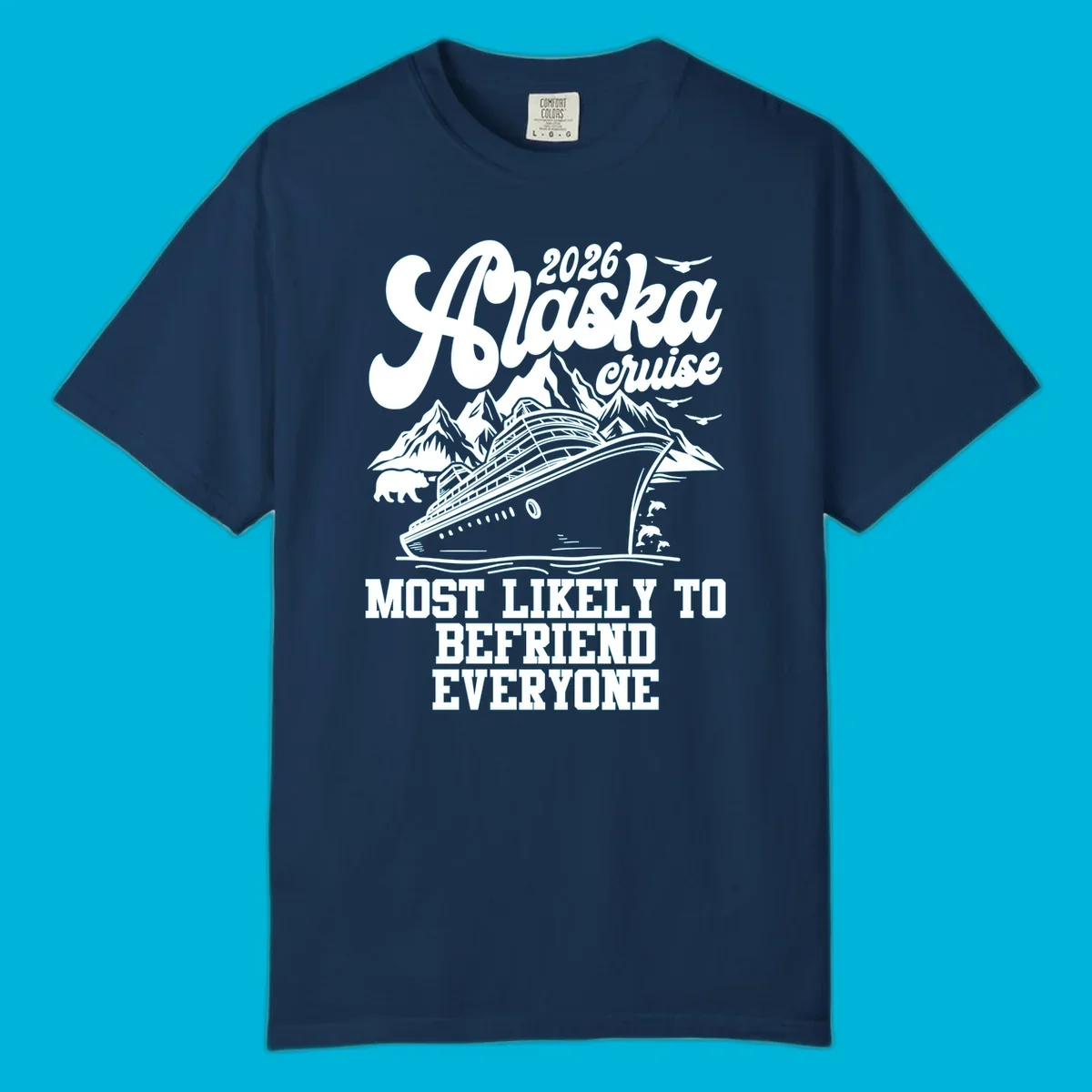 A scenic illustration for a 2026 Alaska cruise, showing a ship, mountains, bear, dolphins, and "Most Likely To Befriend Everyone" text.
