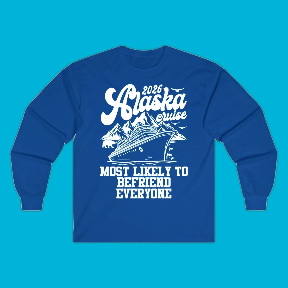 A scenic illustration for a 2026 Alaska cruise, showing a ship, mountains, bear, dolphins, and "Most Likely To Befriend Everyone" text.