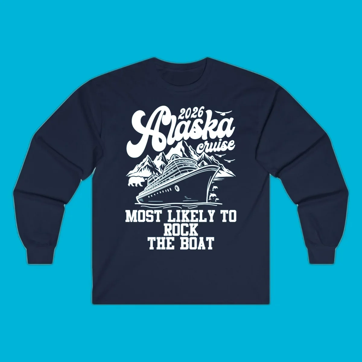 An illustrated Alaska cruise rock the boat design with a ship, mountains, bear, dolphins, and birds.