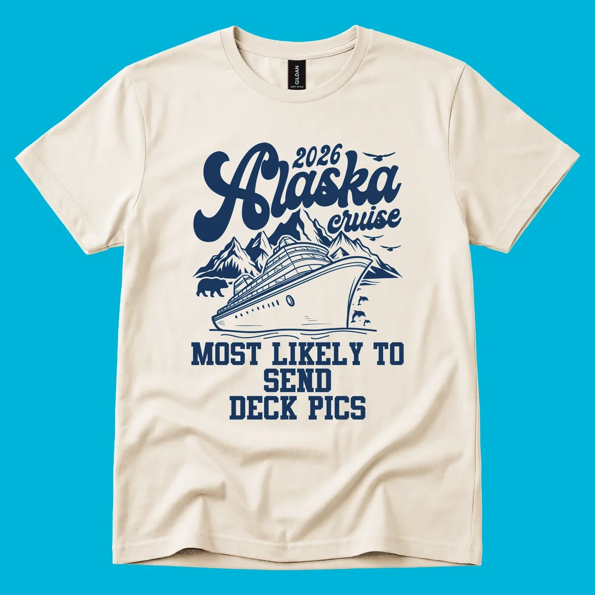 A white illustration shows a cruise ship, mountains, bear, and dolphins, with text "2026 Alaska cruise MOST LIKELY TO SEND DECK PICS".