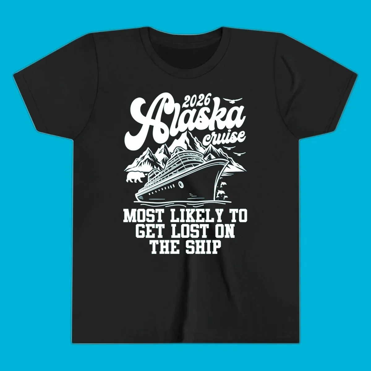 Scenic illustration for a 2026 Alaska cruise featuring a ship, mountains, bear, dolphins, and text: most likely to get lost on ship.