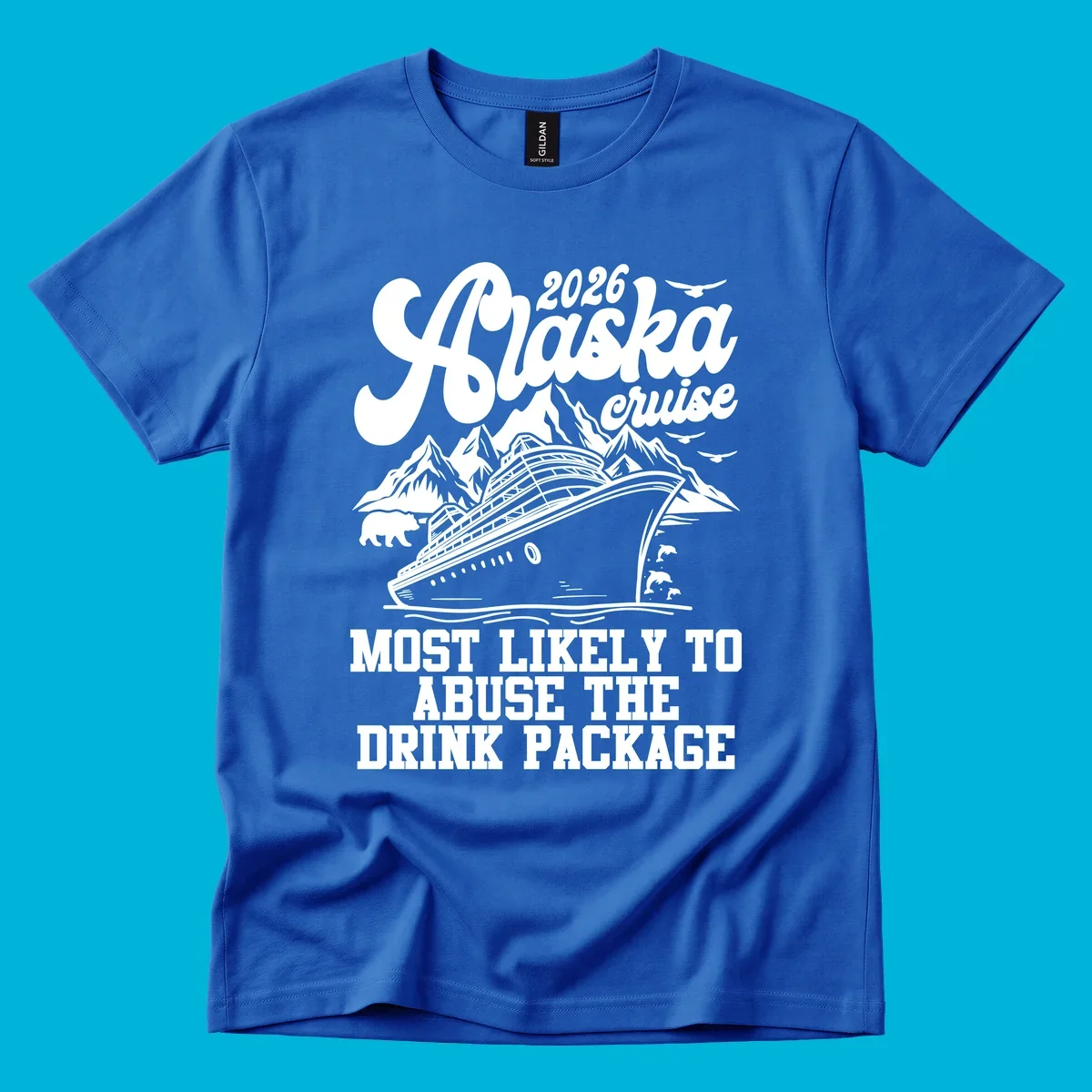 Illustrated 2026 Alaska cruise design with a ship, mountains, bear, dolphins, and 'MOST LIKELY TO ABUSE THE DRINK PACKAGE' text for drink-package-abuse-alaska.