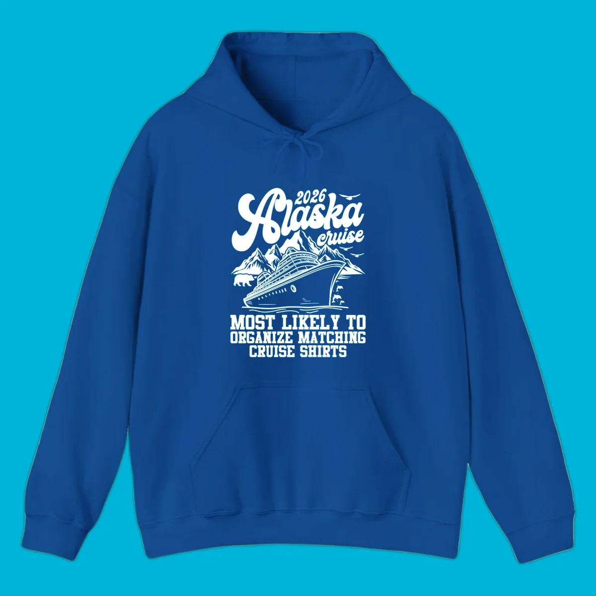 A graphic for a 2026 Alaska cruise featuring a ship, mountains, bear, dolphins, birds, and text 'Most Likely To Organize Matching Cruise Shirts'.
