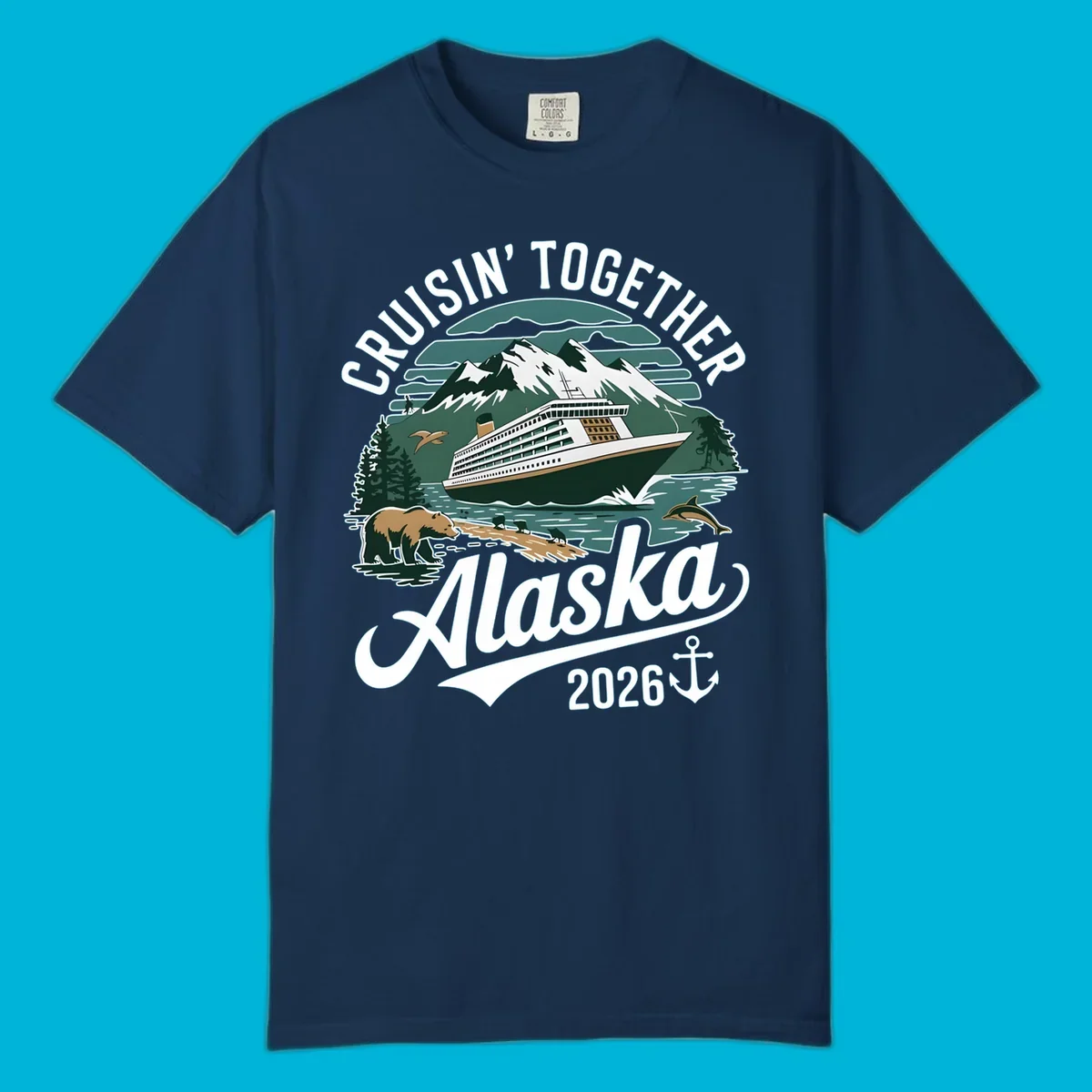 An illustration with a cruise ship, snow mountains, trees, bear, deer, birds, and dolphins, with 'CRUISIN' TOGETHER Alaska 2026' text. A cruisin-together-alaska-2026 design.