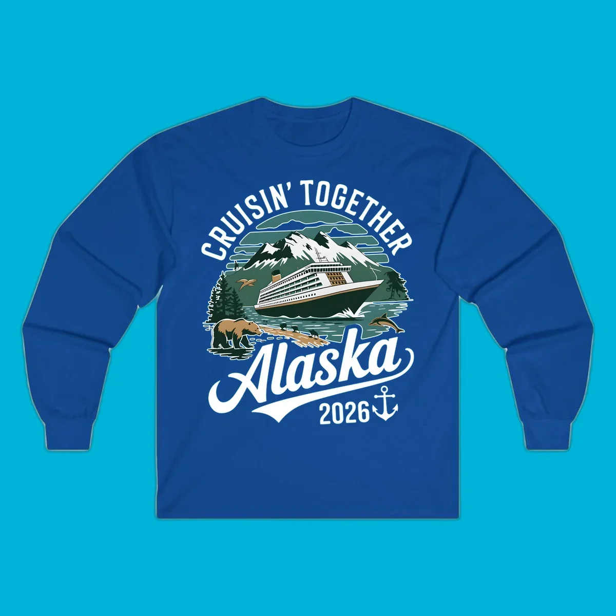 An illustration with a cruise ship, snow mountains, trees, bear, deer, birds, and dolphins, with 'CRUISIN' TOGETHER Alaska 2026' text. A cruisin-together-alaska-2026 design.