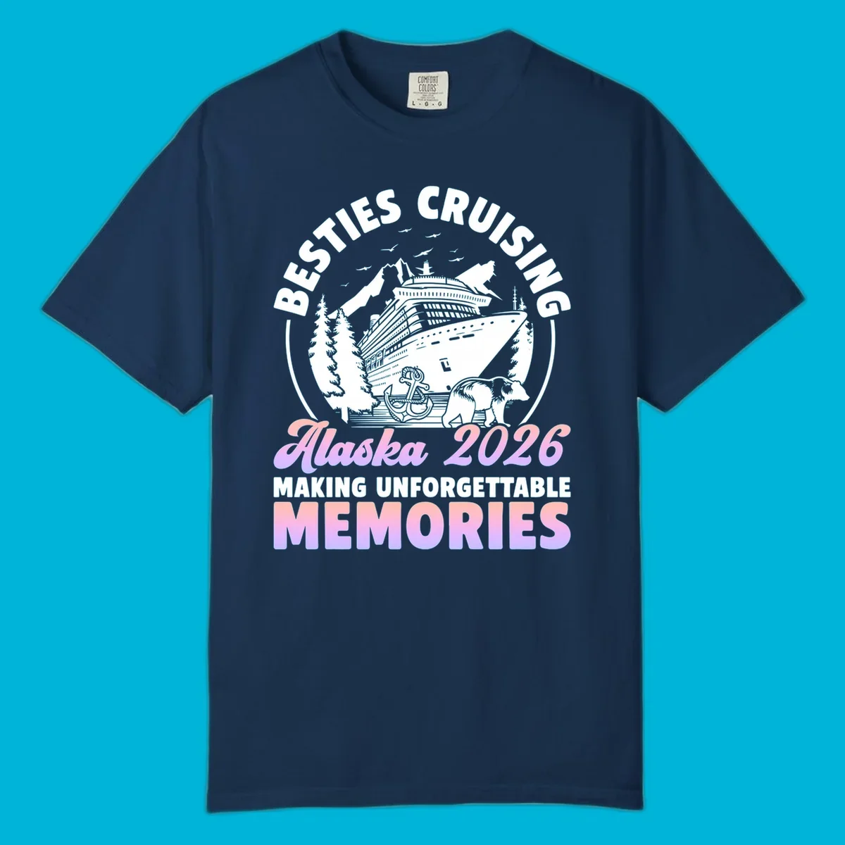 An illustrated design for an Alaska besties cruise in 2026, featuring a ship, mountains, trees, bear, and anchor.