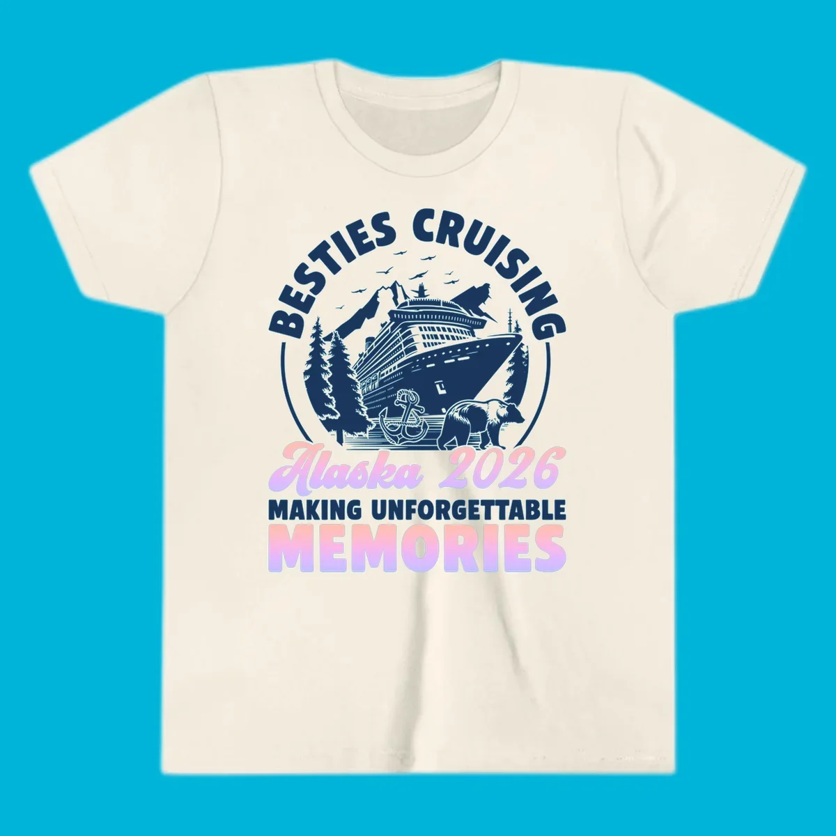 An illustrated design for an Alaska besties cruise in 2026, featuring a ship, mountains, trees, bear, and anchor.