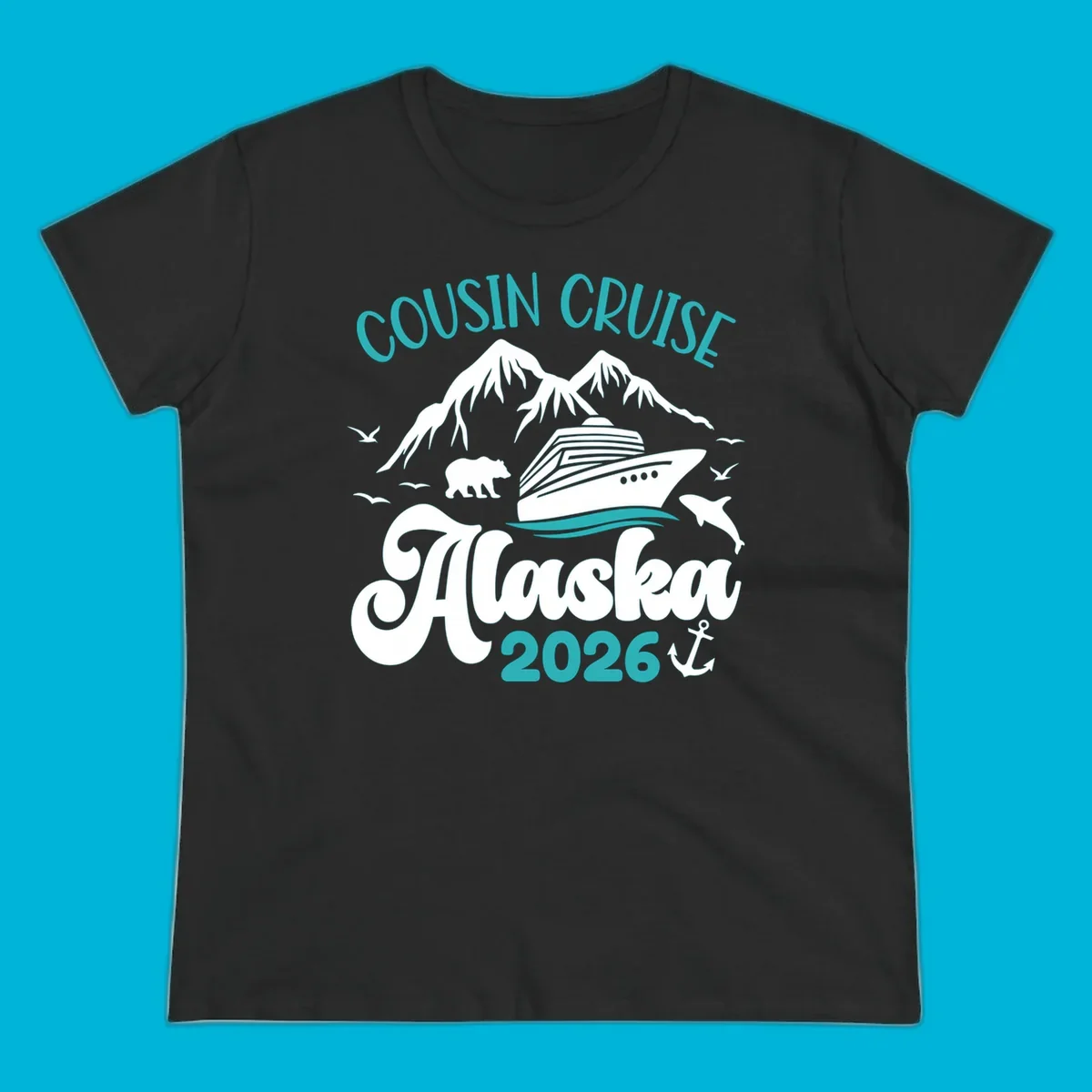 A design for a cousin cruise to Alaska in 2026, featuring a cruise ship, mountains, a bear, dolphin, and anchor.