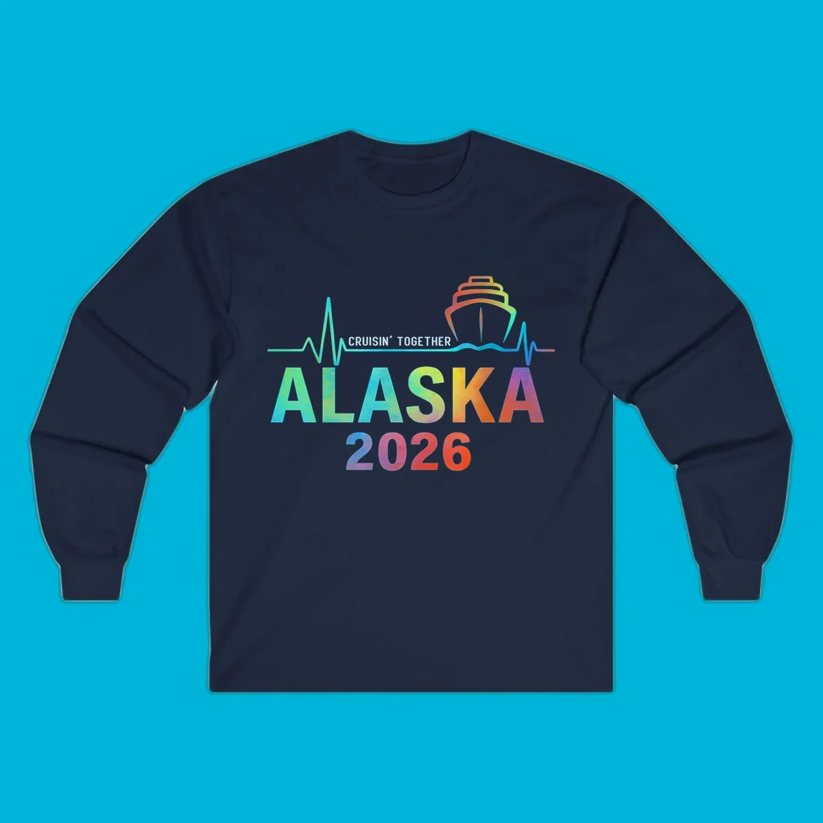 Design for an Alaska 2026 cruise featuring a colorful ship and heartbeat line above gradient text 'ALASKA 2026'.