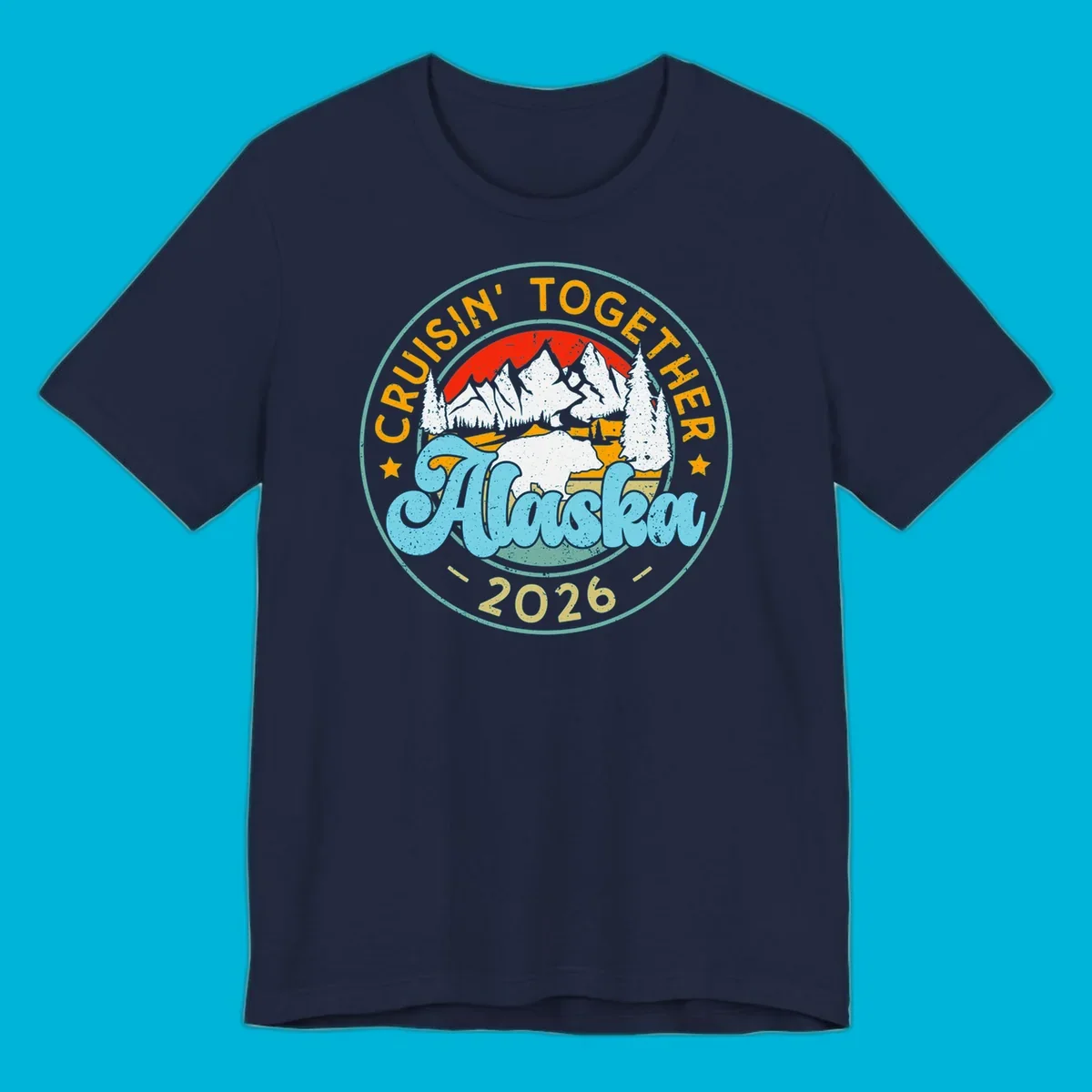 Vintage circular badge design for an Alaska 2026 cruise, with 'Cruisin' Together' text, a bear in a mountain landscape, and pine trees.