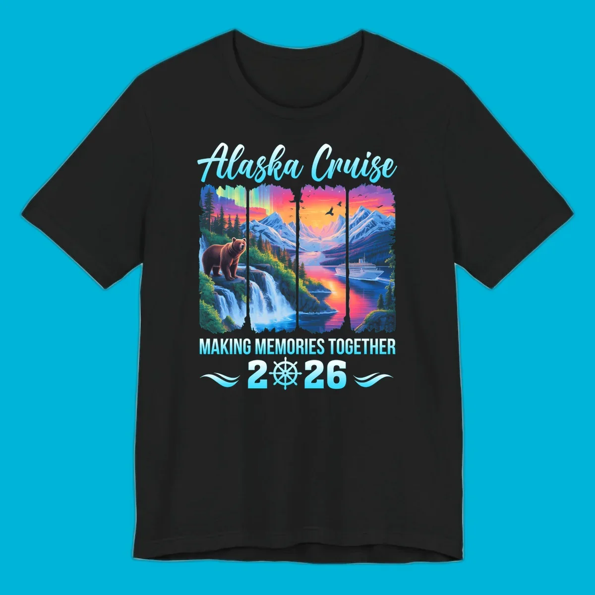 Scenic Alaska cruise design for 2026 with a brown bear, waterfall, aurora, mountains, and a ship. This alaska-memories-2026 design features the text "Alaska Cruise Making Memories Together 2026".