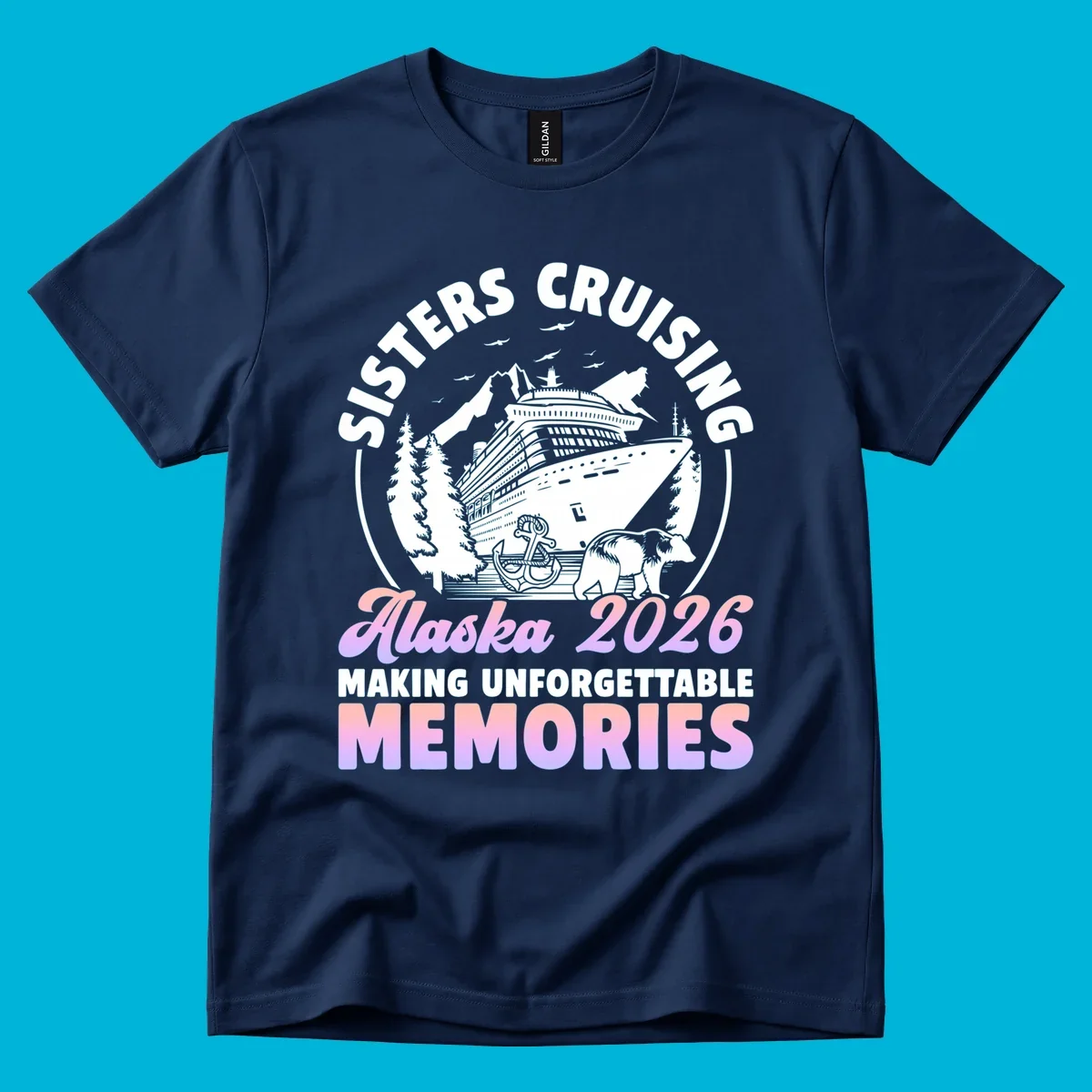 Illustration of a cruise ship, mountains, trees, anchor, and bear, with 'SISTERS CRUISING Alaska 2026' text, for a sisters-alaska-cruise-bear design.