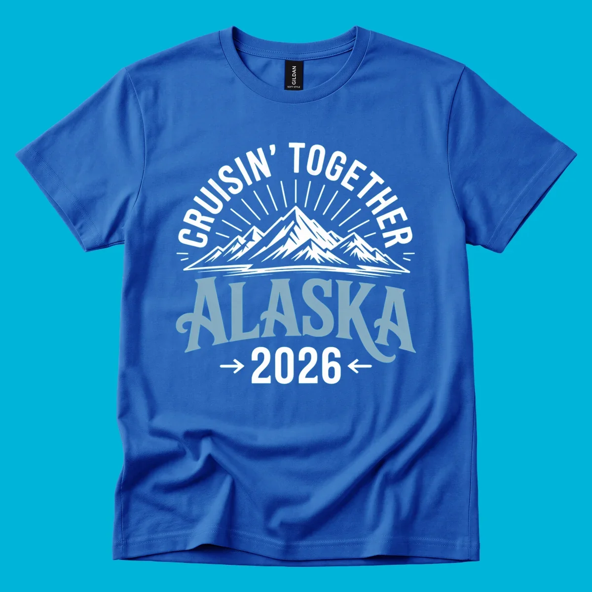 Illustrated design with stylized mountains and sun rays above large 'ALASKA' text, featuring 'CRUISIN' TOGETHER' and '2026' for an Alaskan cruise.