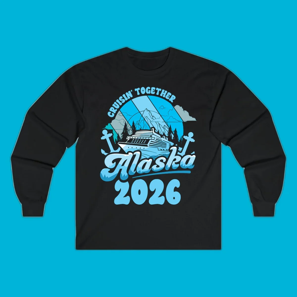 An illustrated design for an Alaska cruise in 2026, featuring a ship, mountains, trees, and anchors.