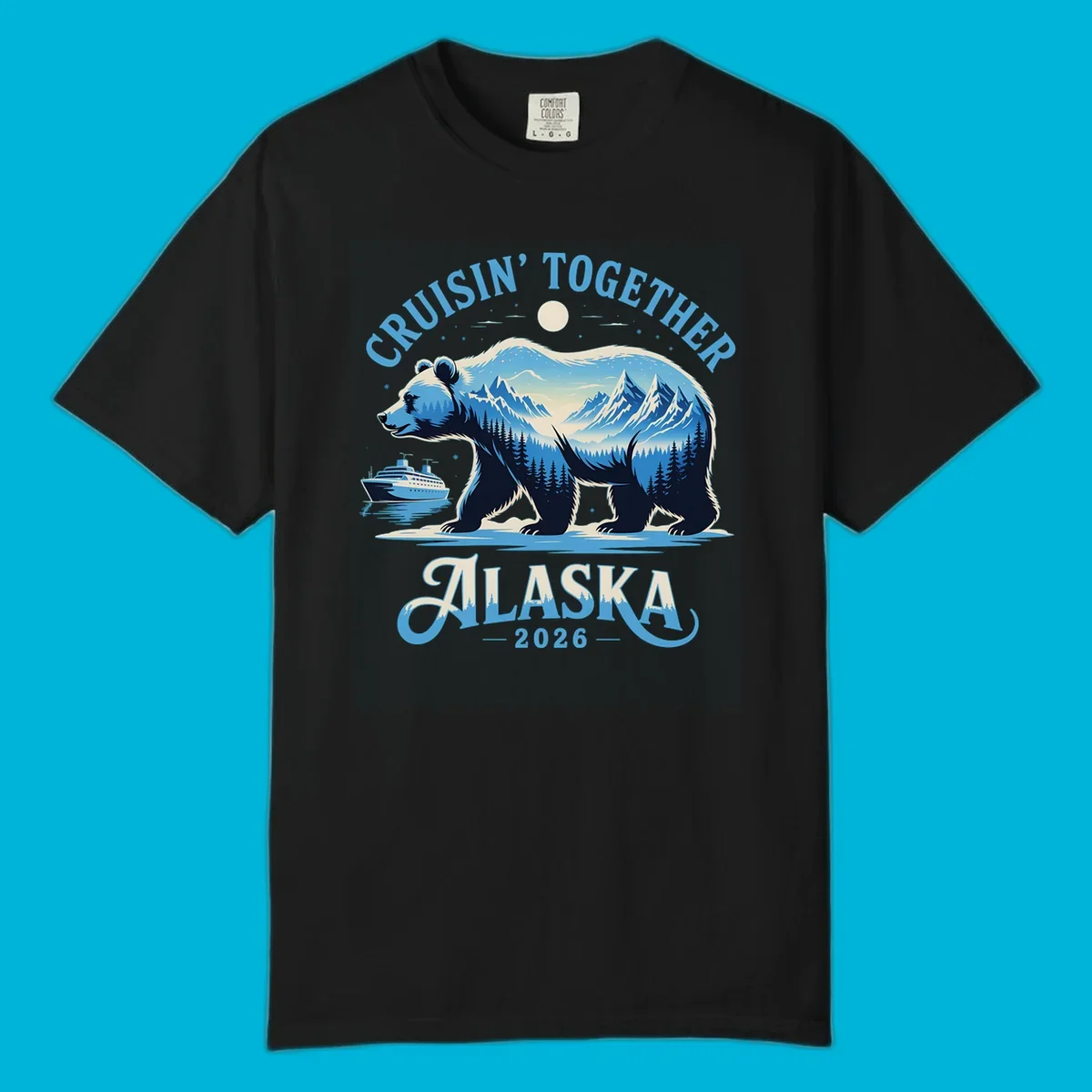 A stylized blue bear with mountains and trees inside its silhouette stands by a cruise ship. Text says 'CRUISIN' TOGETHER ALASKA 2026' for an alaska-cruise-bear-2026 design.