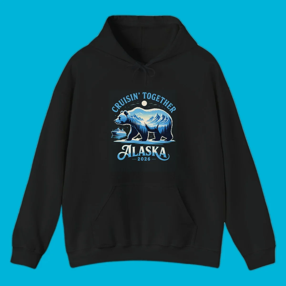 A stylized blue bear with mountains and trees inside its silhouette stands by a cruise ship. Text says 'CRUISIN' TOGETHER ALASKA 2026' for an alaska-cruise-bear-2026 design.