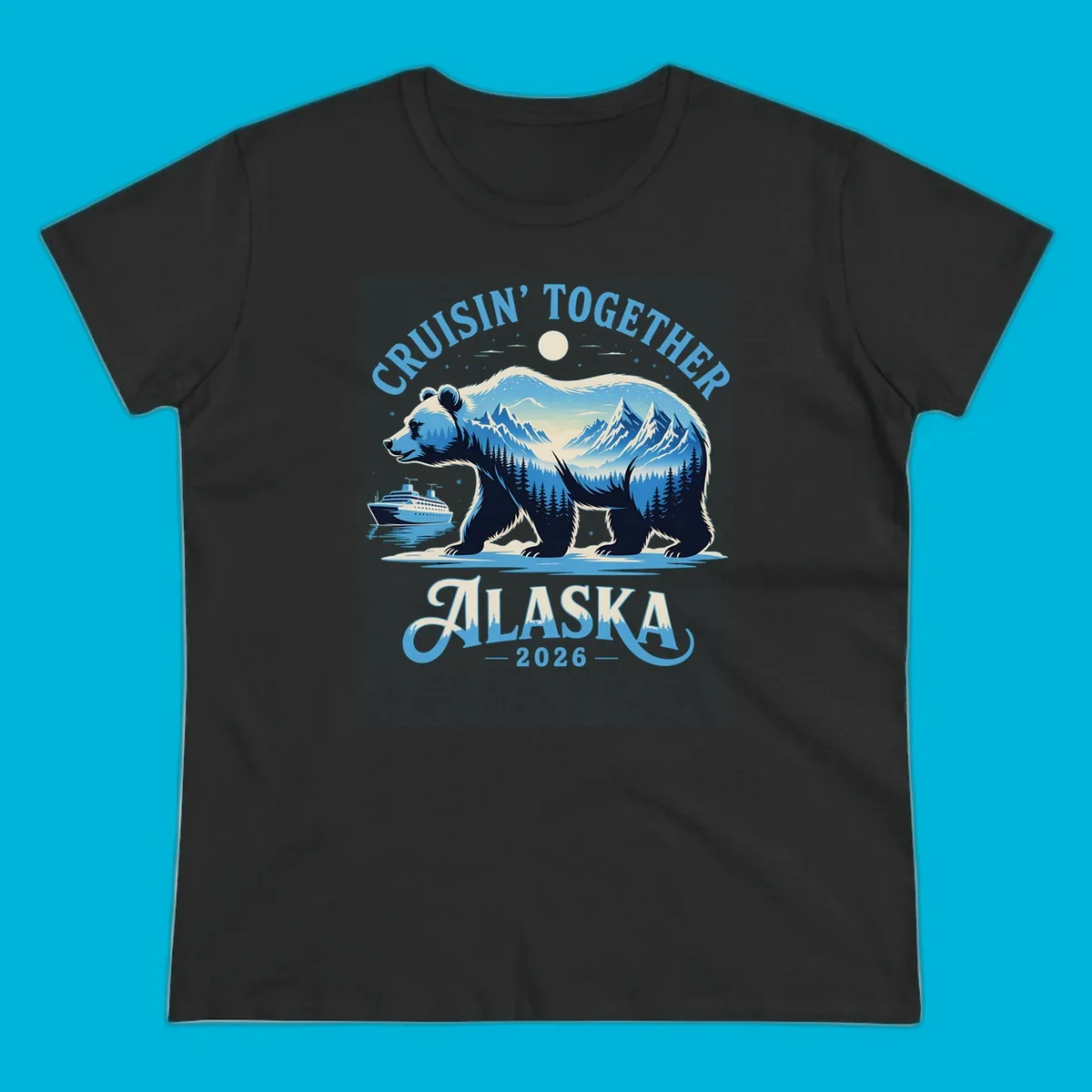 A stylized blue bear with mountains and trees inside its silhouette stands by a cruise ship. Text says 'CRUISIN' TOGETHER ALASKA 2026' for an alaska-cruise-bear-2026 design.