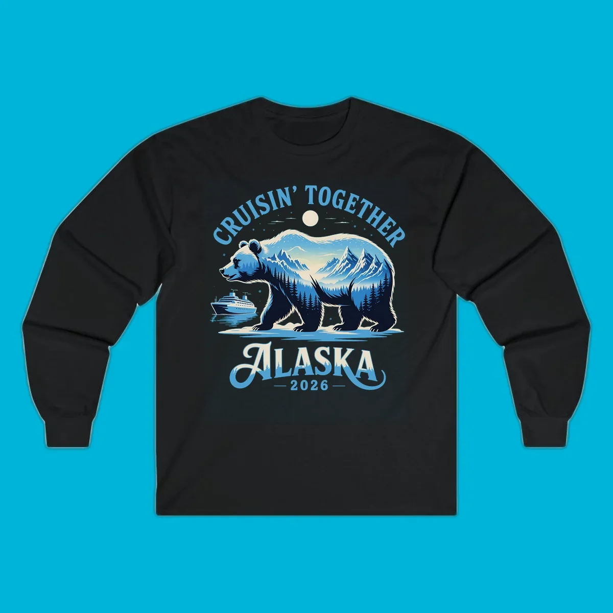 A stylized blue bear with mountains and trees inside its silhouette stands by a cruise ship. Text says 'CRUISIN' TOGETHER ALASKA 2026' for an alaska-cruise-bear-2026 design.