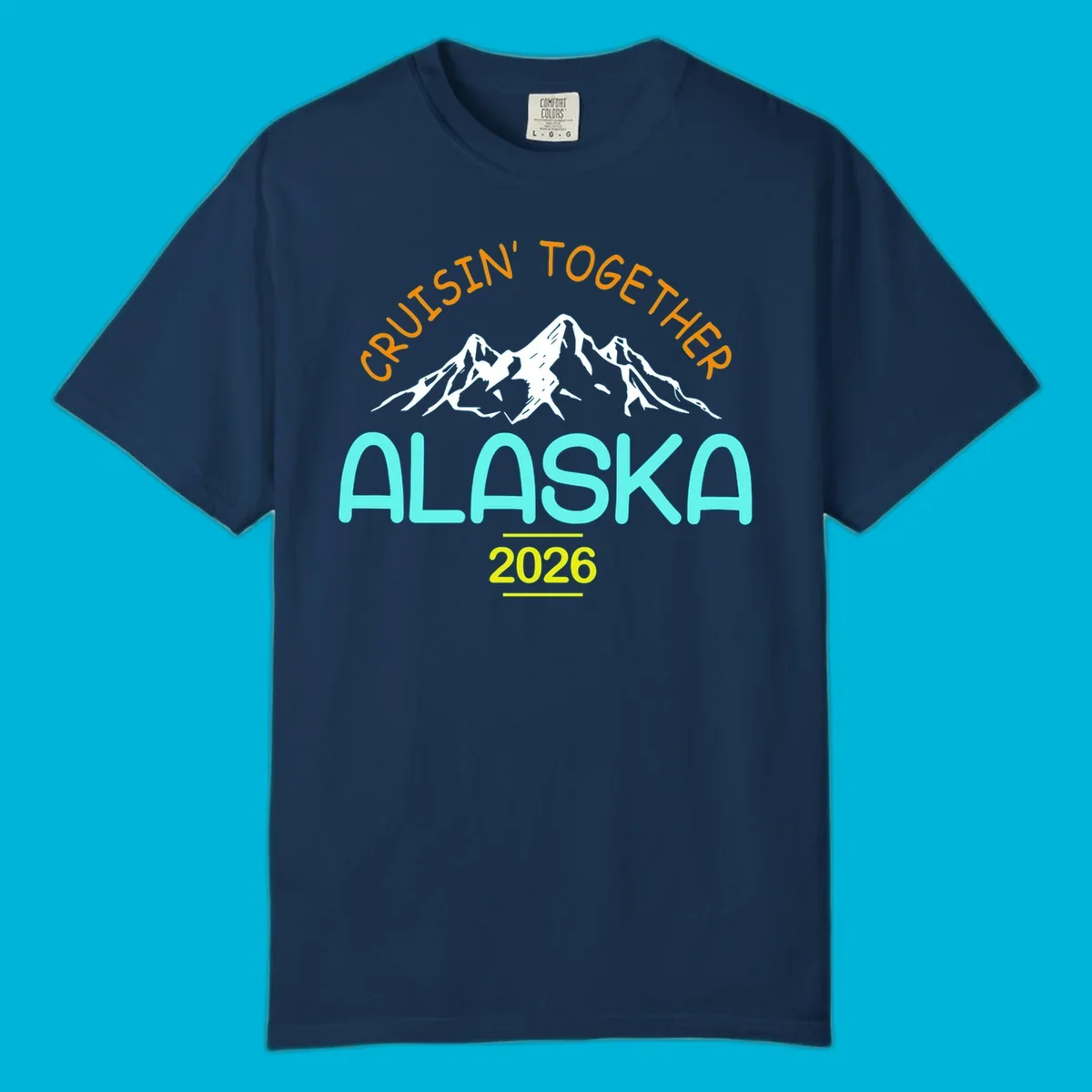 Cruisin' Together Alaska 2026 design featuring text and scenic mountains for a group cruise.