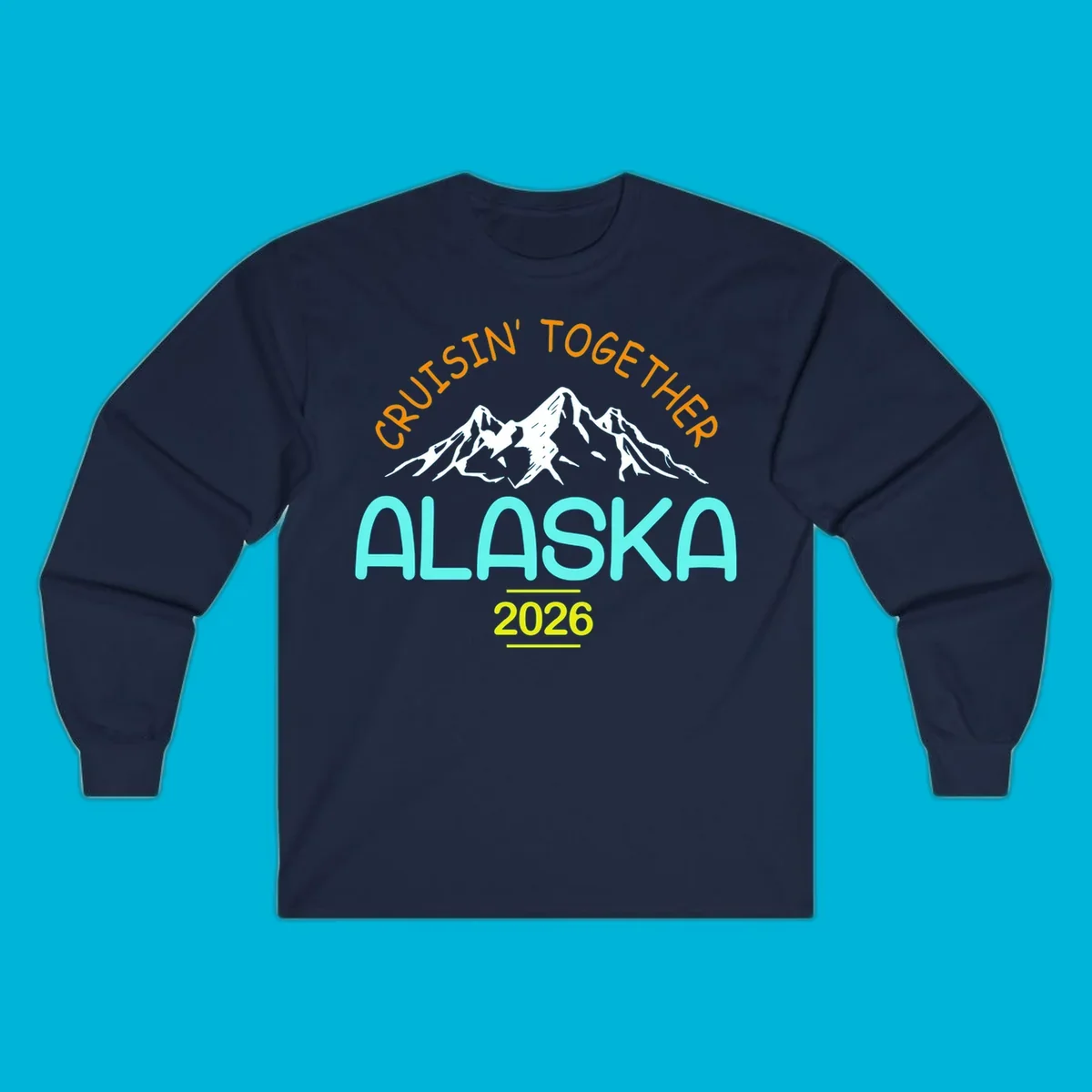 Cruisin' Together Alaska 2026 design featuring text and scenic mountains for a group cruise.