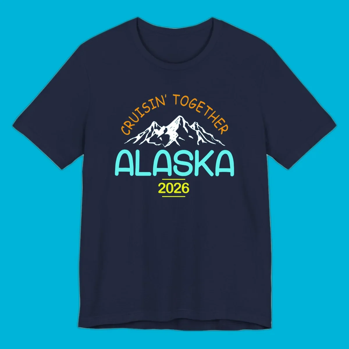 Cruisin' Together Alaska 2026 design featuring text and scenic mountains for a group cruise.