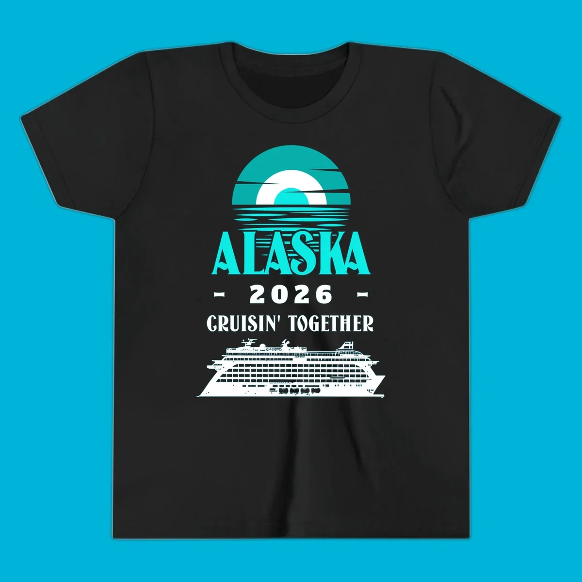 An Alaska cruise design with a sun graphic, "ALASKA 2026 CRUISIN' TOGETHER" text, and a cruise ship. Features the alaska-2026-cruisin-together concept.