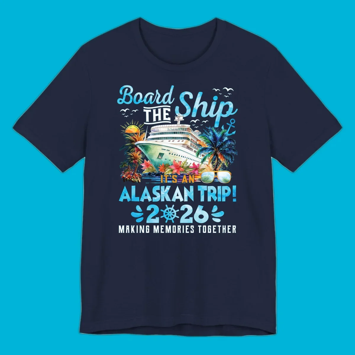 A cruise ship sails past tropical islands with palm trees and flowers, announcing an Alaskan trip in 2026. This alaskan-trip-2026-cruise design includes text and a ship's wheel.