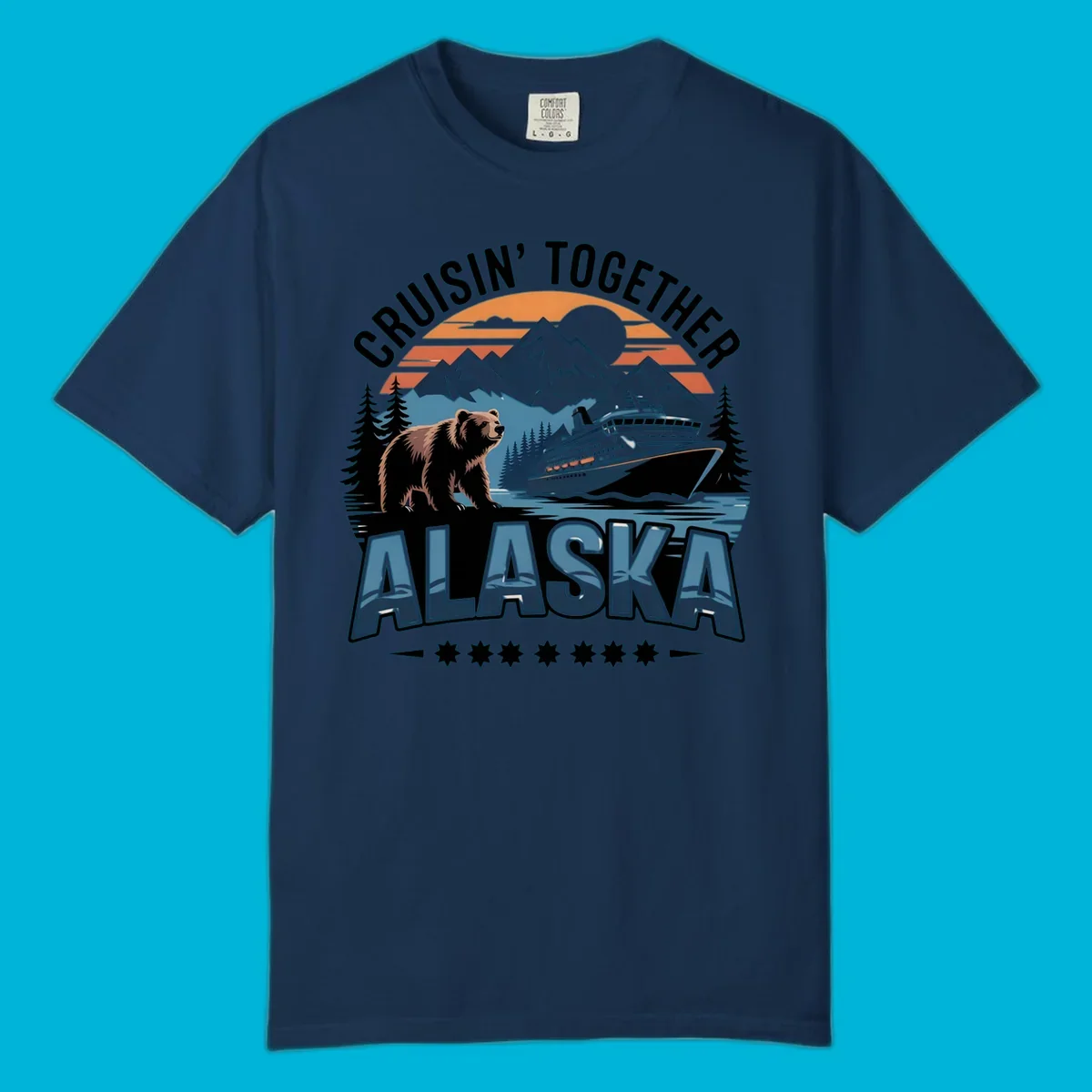 A vintage-style illustration of an alaska-cruise-bear-ship scene with mountains, trees, and a sunset, text "CRUISIN' TOGETHER ALASKA".