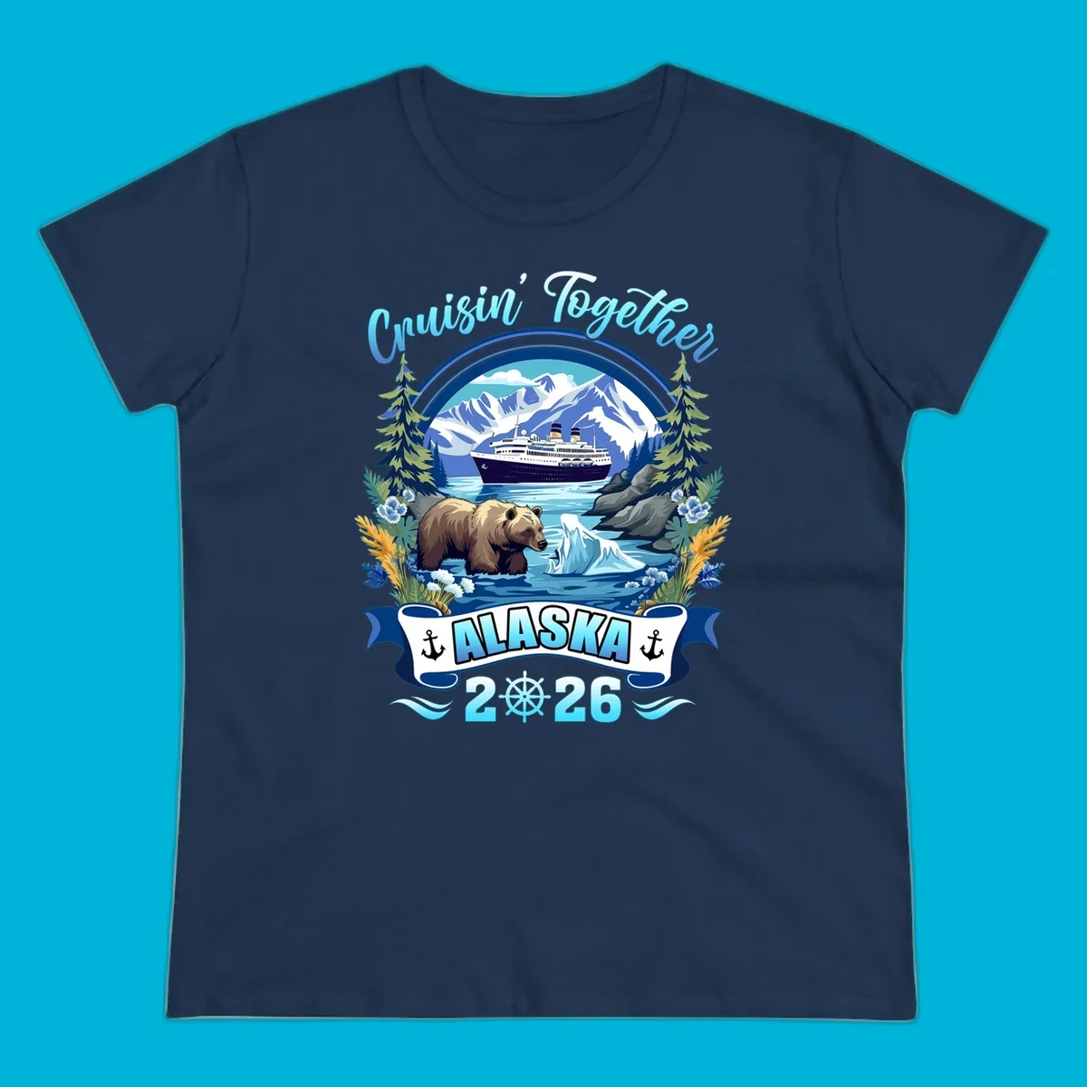 Scenic Alaskan cruise design with a ship, mountains, brown bear, iceberg, and "Cruisin' Together Alaska 2026" text.