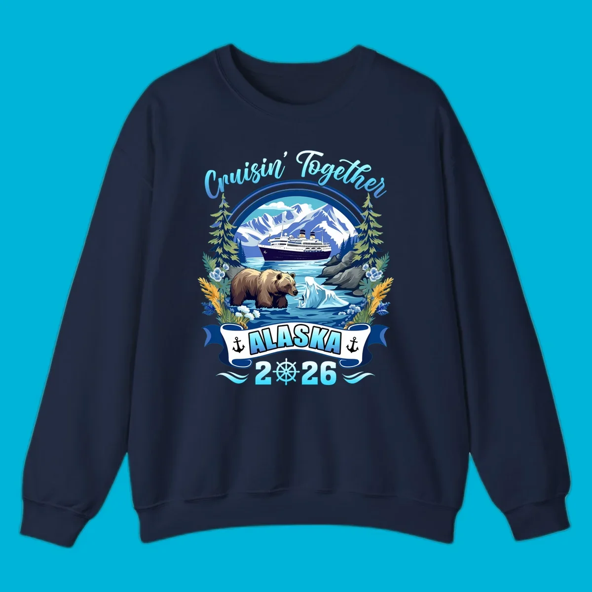 Scenic Alaskan cruise design with a ship, mountains, brown bear, iceberg, and "Cruisin' Together Alaska 2026" text.